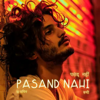 Pasand Nahi by Rumi