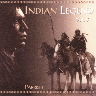 Indian Legend, Vol. III by Parrish