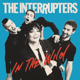 In The Wild (Deluxe Edition) by The Interrupters