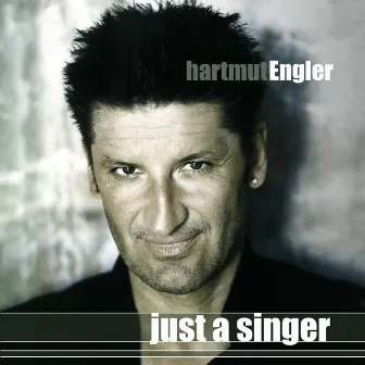 Just A Singer by Hartmut Engler