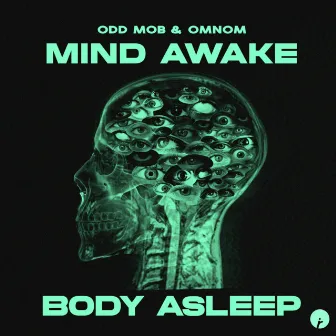 Mind Awake, Body Asleep by HYPERBEAM