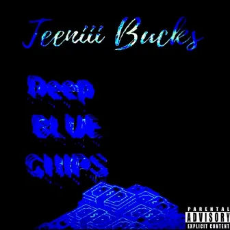 Deep Blue Chips by Teeniii bucks