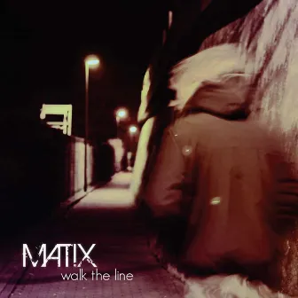 Walk the Line by Matix