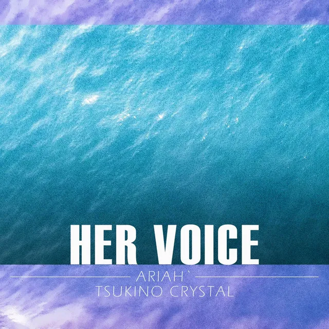 Her Voice - From The Little Mermaid