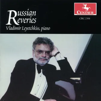 Russian Reveries by Vladimir Leyetchkiss