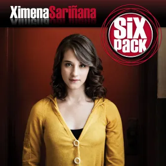 Six Pack: Ximena Sariñana - EP by Ximena Sariñana