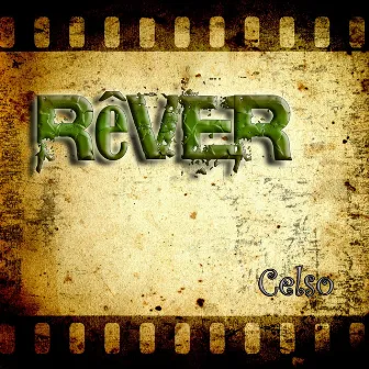 Rêver by Celso