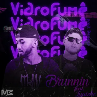 Vidro Fumê by Bruunnin