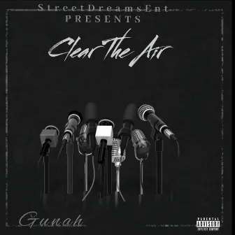 Clear The Air by YoungGunah