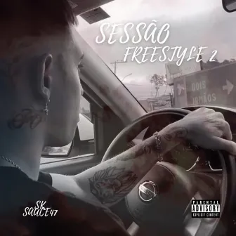 Sessão Freestyle 2 by SK $AUC€