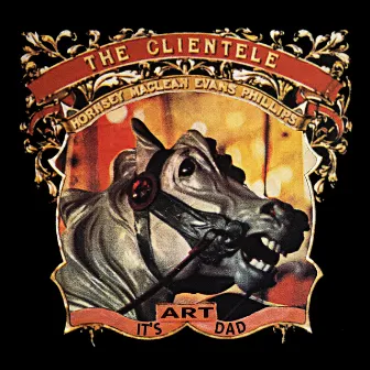 It's Art Dad by The Clientele