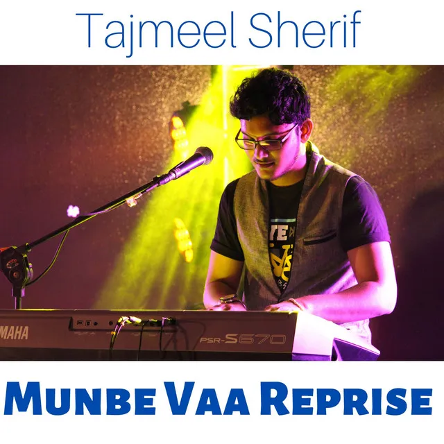 Munbe Vaa Reprise