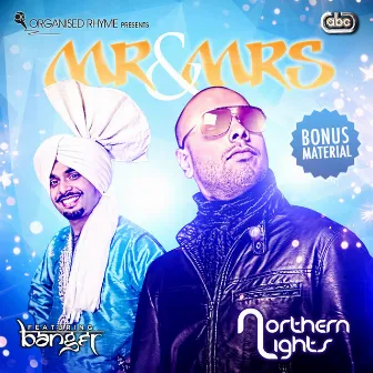 Mr & Mrs by Northern Lights