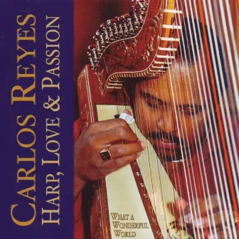 Harp, Love & Passion by Carlos Reyes