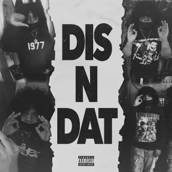 Dis N Dat by YungDmack