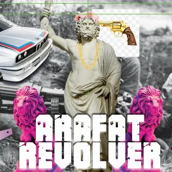 Revolver by Arafat