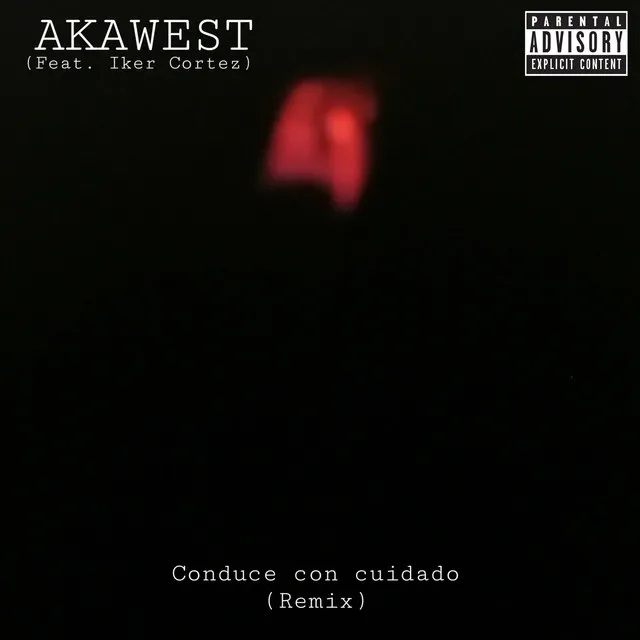 Conduce Con Cuidado - Remix