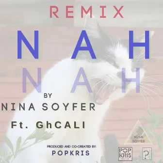 Nah Nah (Remix) by Popkris