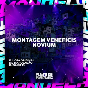 Montagem Veneficis Novium by DJ JOTA ORIGINAL