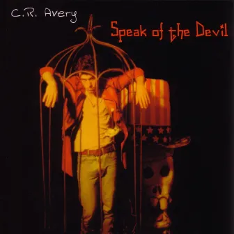 Speak of the Devil by C.R. Avery