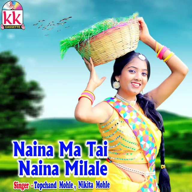 Naina Ma Tai Naina Milale