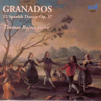 Granados: 12 Spanish Dances op.37 by Thomas Rajna