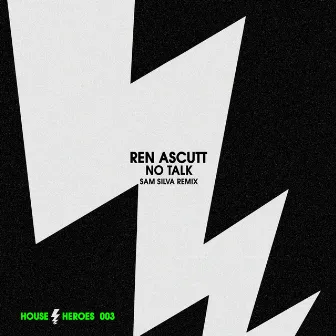 No Talk by Ren Ascutt