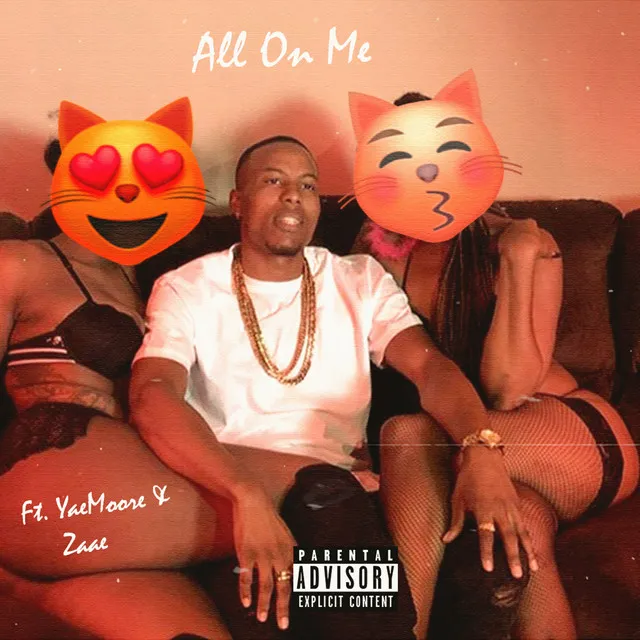 All on Me (Wanted) [feat. Yae Moore & Zaae]