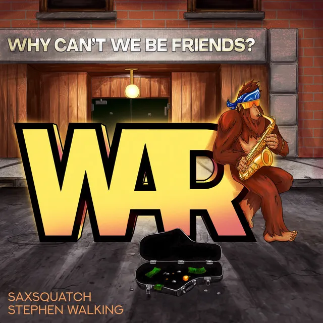 Why Can't We Be Friends? - Saxsquatch & Stephen Walking Remix