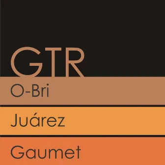 Gtr by O-Bri