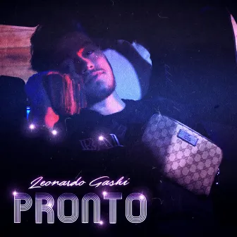 Pronto by Leonardo Gashi