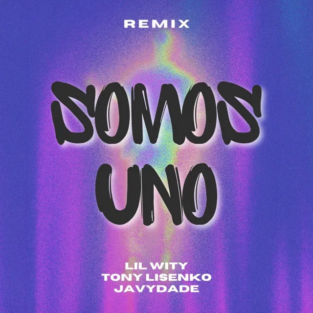 Somos Uno - Remix