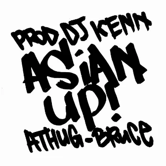 ASIAN UP by athug