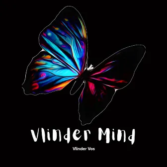 Vlinder Mind by Vlinder Vos