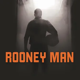 Rooney Man Promo by Jeff Rose