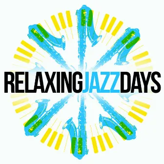 Relaxing Jazz Days by Jazz for A Rainy Day