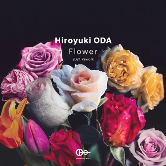 Flower (2021 Rework) by Hiroyuki Oda