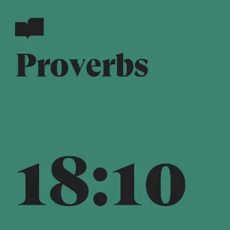 Proverbs 18:10 by Verses