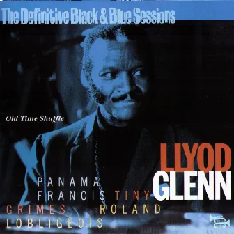 Old time shuffle (1974) [The Definitive Black & Blue Sessions] by Lloyd Glenn