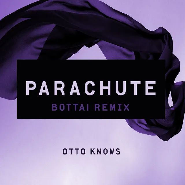 Parachute - Bottai Remix