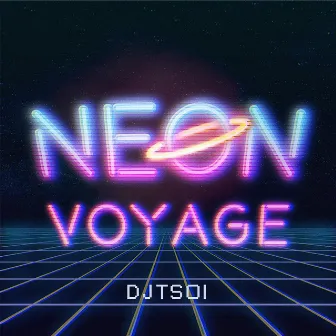 Neon Voyage by DJ Tsoi