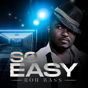 So Easy by Ron Bass