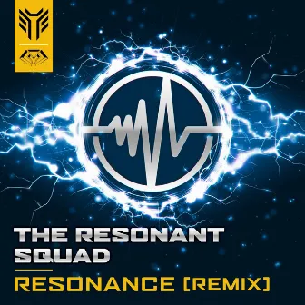 Resonance (Remix) by The Resonant Squad