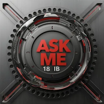 Ask Me 18ib by Shelby