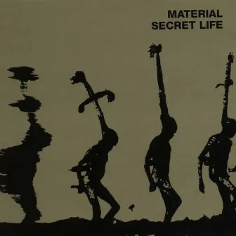 Secret Life by Material