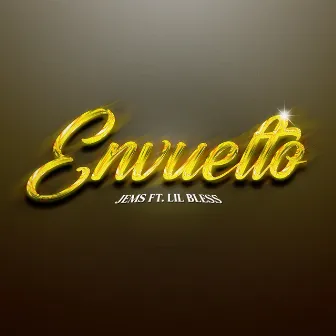 Envuelto by JEMS OFICIAL