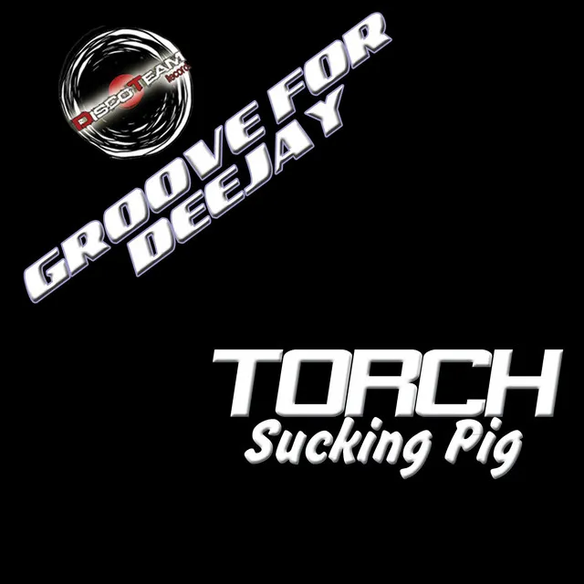 Sucking Pig (Groove for Deejay)