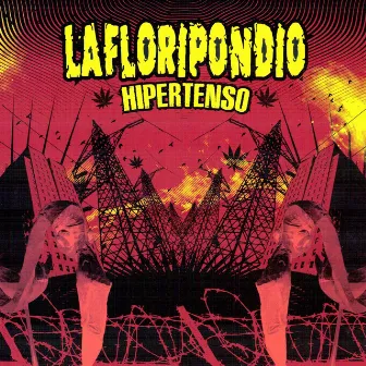 Hipertenso by La Floripondio