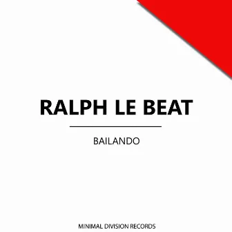 Bailando by Ralph Le Beat