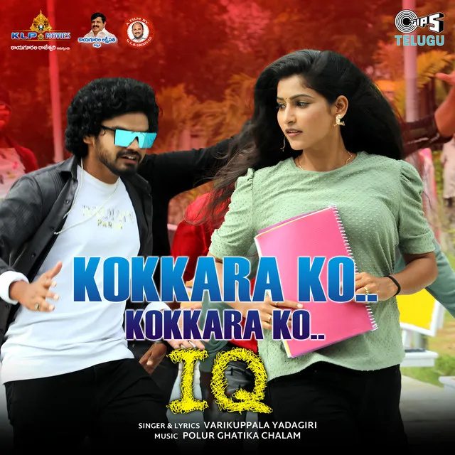 Kokkaro Ko Kokkaro Ko (From "IQ")